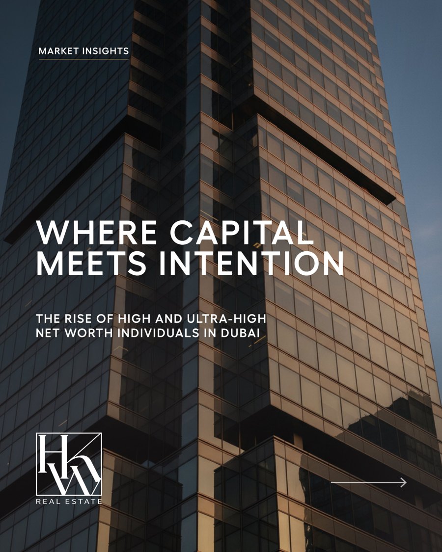 Where capital meets intention: the rise of HNWIs in Dubai
